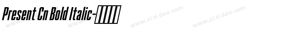 Present Cn Bold Italic字体转换